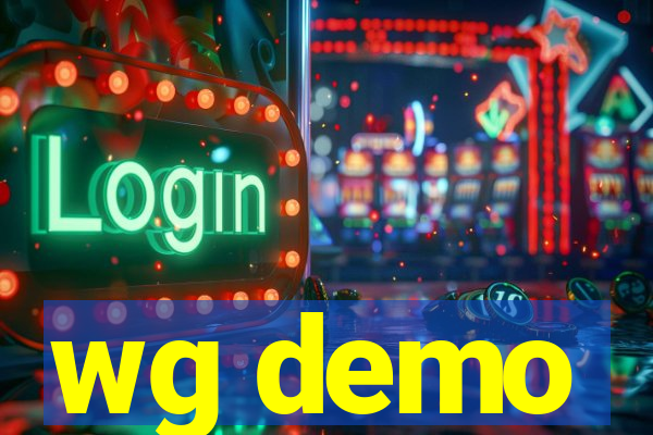 wg demo